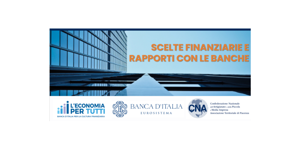 PERCORSO DI EDUCAZIONE FINANZIARIA: Scelte finanziarie e rapporti con le banche